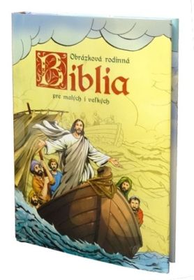 Obrázkova rodinná Biblia pre malých i veľkých